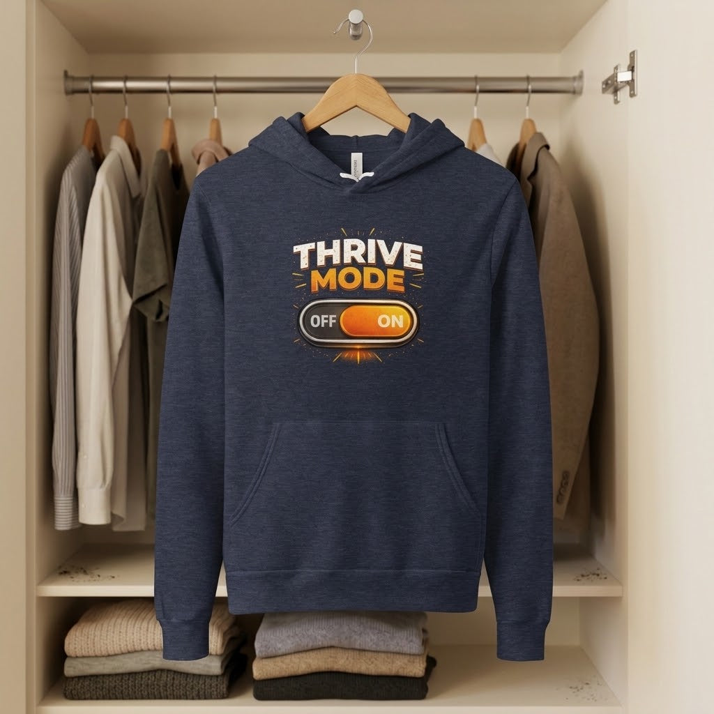 Thrive Mode On Fleece Hoodie